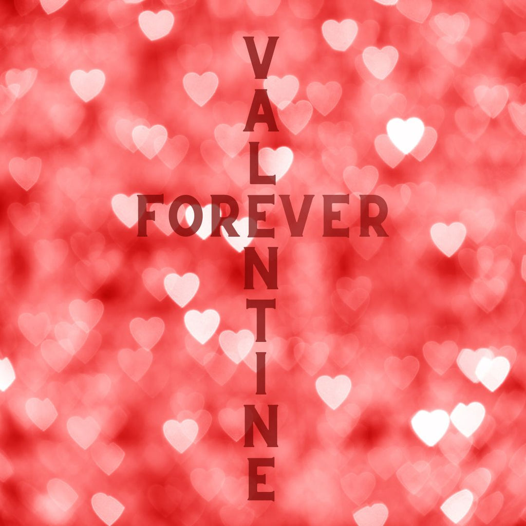 Forever Valentine Redux